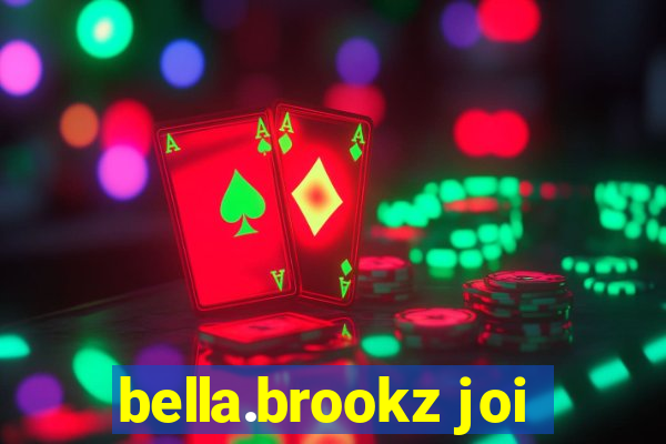 bella.brookz joi